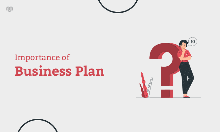 Importance of Business Plan_ 10 Reasons Why You Need a Business Plan