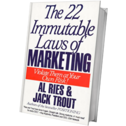 The 22 Immutable Laws of Marketing by Al Ries & Jack Trout